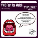 VMC feat Joe Welch - People Talk (Morais Party Remix)