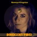 Remeya Kingston - Innocent Mind