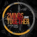 2MindsTogether - African Shake (Original Mix)
