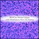 Mindfulness Slow Life Partner - April & Hearing