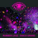 Rubber Legz - Disco Grand (Original Mix)