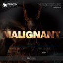 M. Rodriguez - Malignant