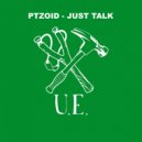 PtzOid - Just Talk (Original Mix)