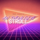 Egon - An Indulgent Stroll (Original Mix)