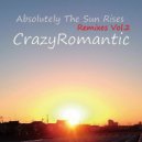 CrazyRomantic - Absolutely The Sun Rises
