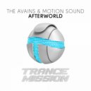 The Avains & Motion Sound - Afterworld (Radio Edit)