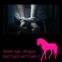 Tommy Tonk, Metaled - Realistically Sadistic Back Ups