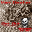 Van Dexter - Get Out
