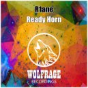 R1ane - Ready Horn