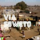 Gintonic Da Colly, Mzala Wa Afrika & Thubzakeys - Via Soweto (Original Mix)