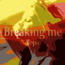 Topic, A7S - Breaking Me (Chris Bessy Remix)