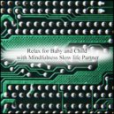 Mindfulness Slow Life Partner - Connection Point & Relaxation (Original Mix)