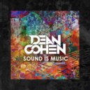 Dean Cohen - Sound Is Music (Original Mix)