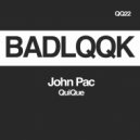 John Pac - QuiQue (Original Mix)