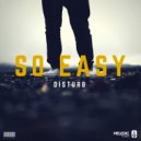 DISTURB - So Easy (Original Mix)