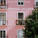 Saturday Morning Jazz Playlist - Astonishing Sound for Cozy Coffee Shops