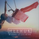 Meerok - Dreams Of Children (Original Mix)