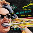 Sinner & James - We Had Disco (Remastered Mix)