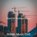 Dinner Music Chill - Background for Cozy Coffee Shops ()