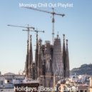 Morning Chill Out Playlist - Mood for Boutique Hotels - Alto Sax Bossa ()