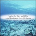Mindfulness Slow life Center - Diamond and BGM