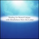Mindfulness Slow life Center - Catnip and Self pleasure (Original Mix)