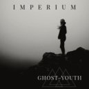 Ghost-Youth - Imperium (Original mix)
