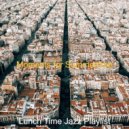 Lunch Time Jazz Playlist - Cheerful Ambience for Cozy Coffee Shops