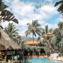 Chilled Morning Music - Moments for Summertime