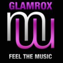 Glamrox - Feel the music