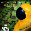 Jay Frog & Herr Mehl ft. Tony T. & Alba Kras - Lift You Up