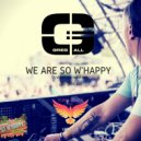 Greg All - We Are So Whappy (Original Mix)
