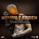Mehmet Erden - C’est Ridicule