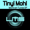 Tinyi Mohl - Way It Is
