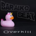 Baraiko Beat - Overkill (Venaroma Remix)
