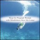 Mindfulness Slow life Center - Pacific Ocean & Delicateness (Original Mix)