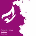 Sebastian Park - Tell Me