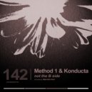 Method 1, Konducta - Not The B Side (Original Mix)