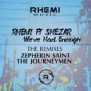 Rhemi Ft Shezar - We\'ve Had Enough (The Remixes) (Zepherin Saint Tribe Dub)