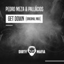 Pedro Meza & Pallácios - Get Down (Original Mix)