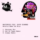 Mastercris , Kathy Diamond - Whistle Down The Wild