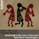 Beat Rivals & Michele Chiavarini feat. Renn Washington - Share This Love (Soulshy Remix) (Soulshy Remix Instrumental)