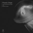 Plasmic Shape - Bavarian White Sausage (Original Mix)