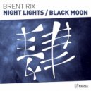 Brent Rix - Black Moon (Extended Mix)