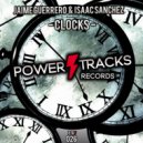 Jaime Guerrero & Isaac Sanchez - Clocks