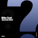 Mike Scot - No Entiendo