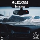 Alexoss - Pointless