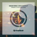 Omar Essa - Breathe Out (Aldo Moro Remix)