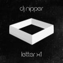 DJ NiPPER - Letter X (X2)