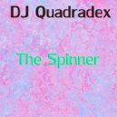 DJ Quadradex - The Spinner (Extended Mix)